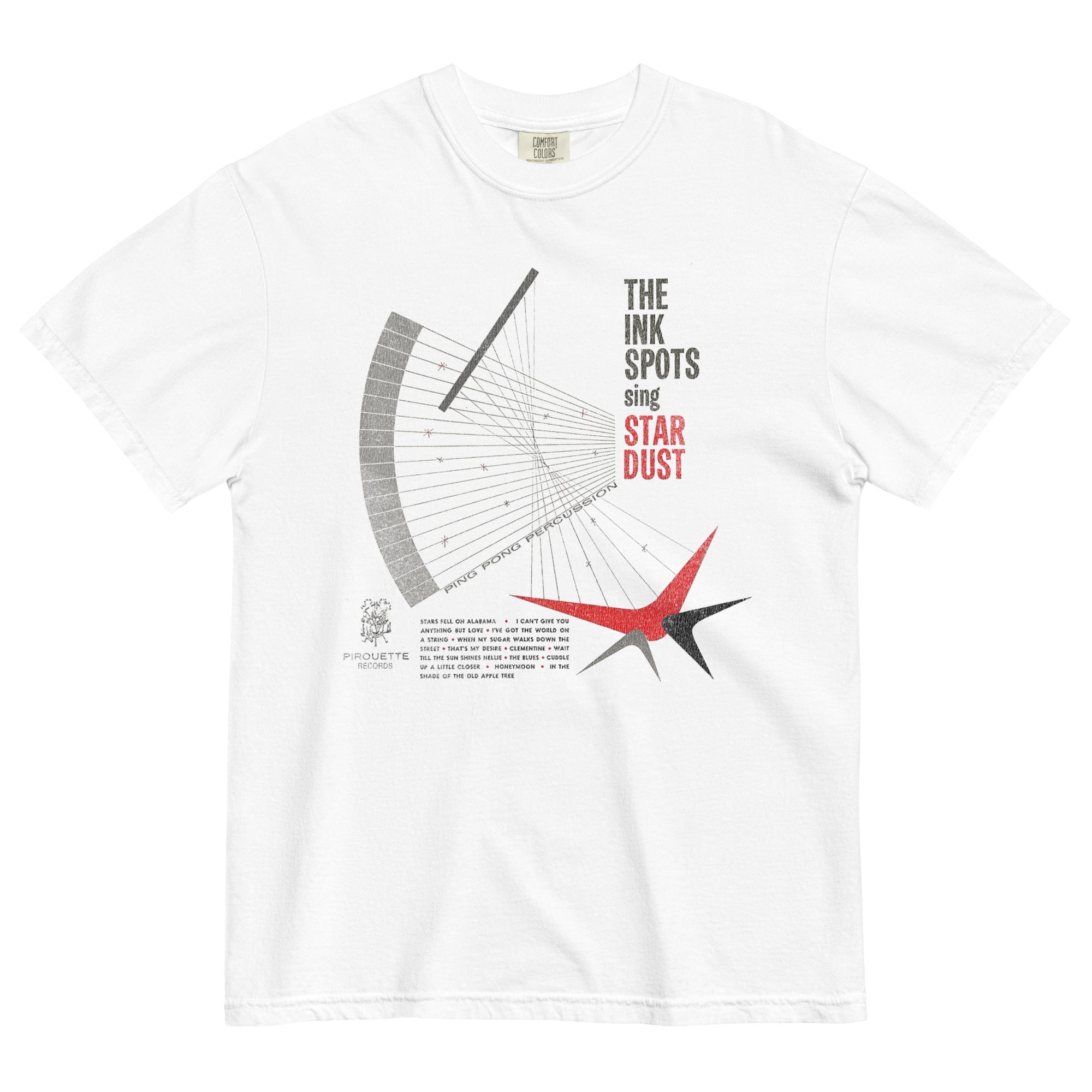 The Ink Spots – Ping Pong Percussion, The Ink Spots Sing Star Dust Vintage Distressed garment-dyed heavyweight t-shirt